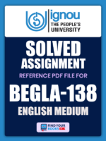 BEGLA138 Ignou Solved Assignment