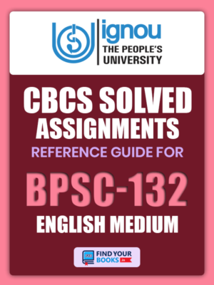 BPSC132 Ignou Solved Assignment English Medium