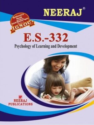 IGNOU : ES-332 Psychology of Development and Learning- English Medium
