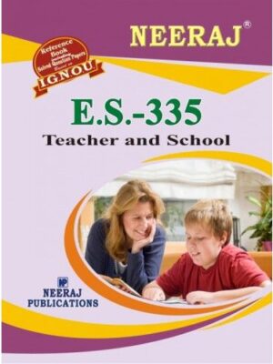IGNOU : ES-335 Teacher and School- English Medium