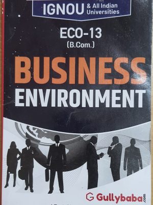 ECO13 Buisness Enviroment ( IGNOU Guide Book For ECO13 ) English Medium