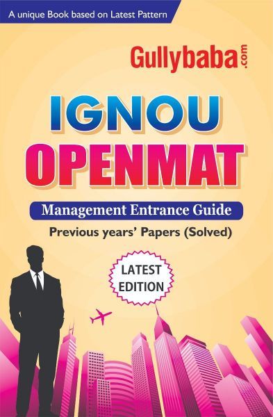 IGNOU Openmat Management Entrance Guide (IGNOU Help book for MBA Entrance Guide Book in English Medium)