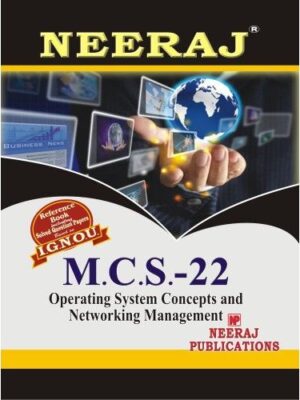 IGNOU : MCS- 022 Operating Concepts & Networking Management