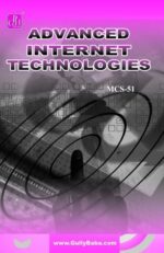 IGNOU: MCS 51 Guide Book Advanced Internet Technologies