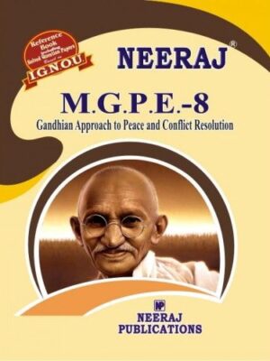 IGNOU: MGPE-8 Gandhian App. To Peace & Conflict Resolution- English Medium 