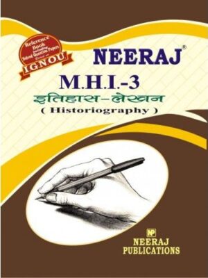 IGNOU: MHI-3 Historiography- Hindi Medium 