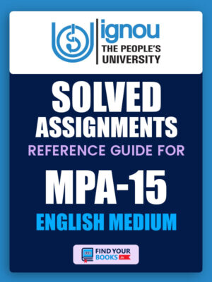 MPA15 IGNOU Solved Assignment English Medium