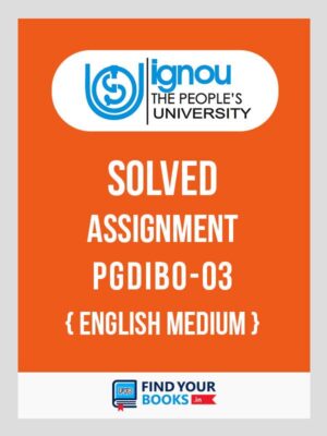 PGDIBO3 IGNOU Solved Assignment English Medium