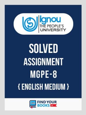 MGPE8 IGNOU Solved Assignment English Medium