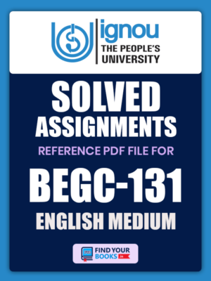 BEGC131 Ignou Solved Assignment