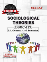BSOC132 Ignou Guidebook in English Medium -Sociological Theories