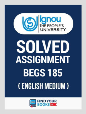 BEGS185 Ignou Solved Assignment