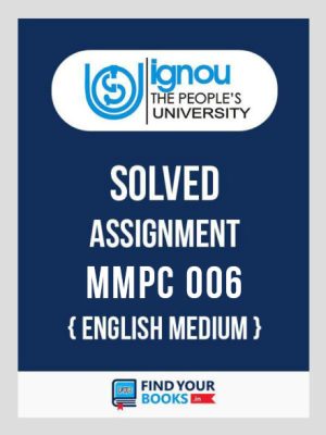 MMPC 006 IGNOU Solved Assignment